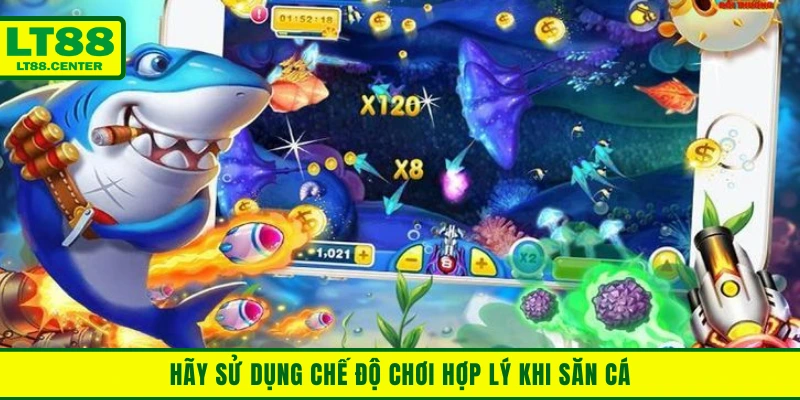 Hãy sử dụng chế độ bắn một cách hợp lý khi săn cá